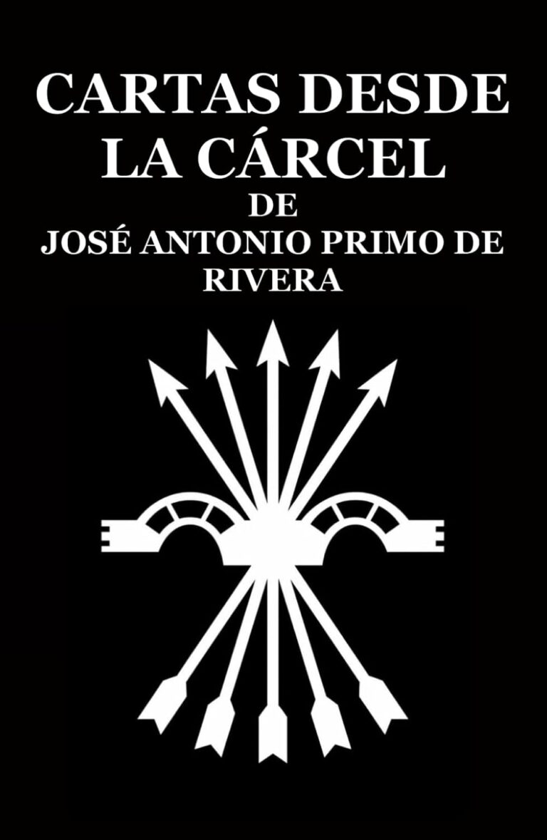 Cartas desde la cárcel: De José Antonio Primo de Rivera