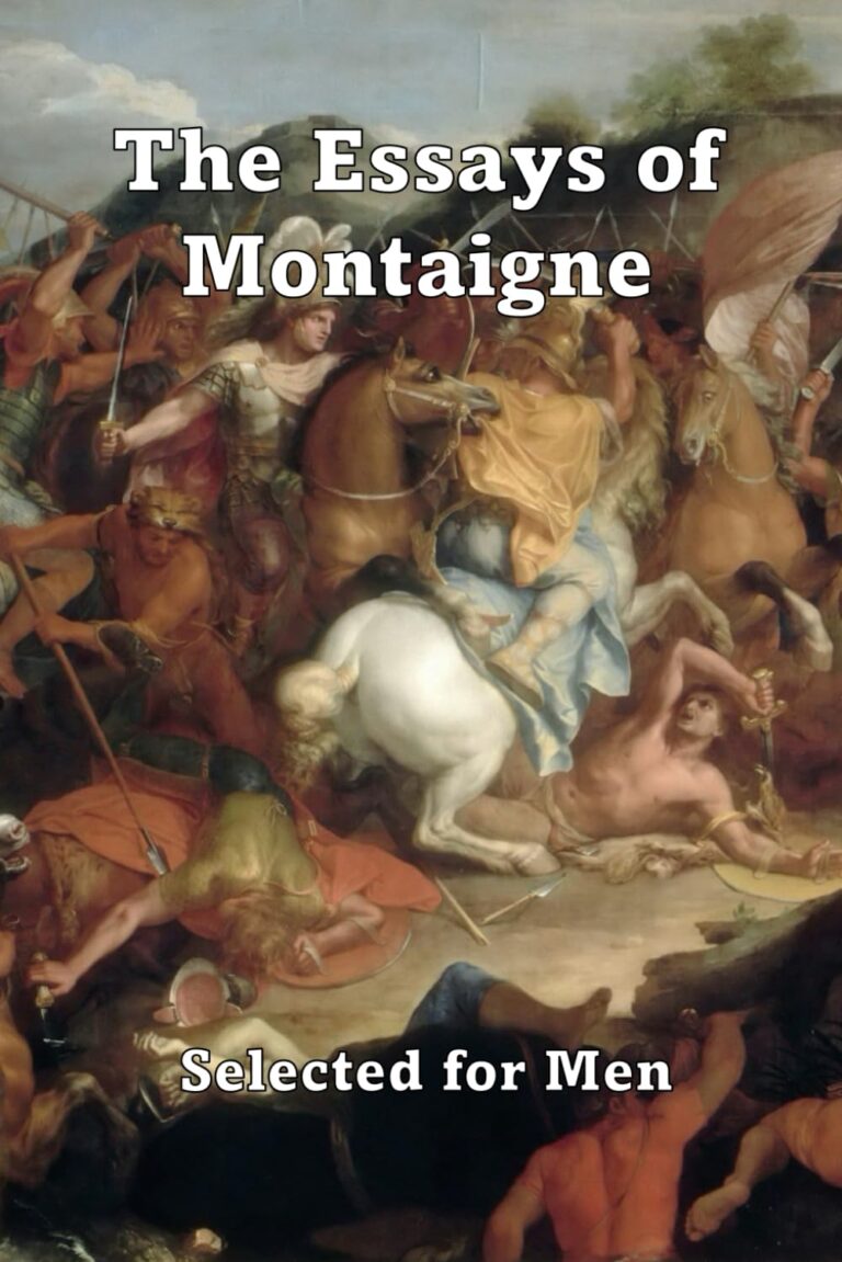 The Essays of Montaigne – Selected for Men